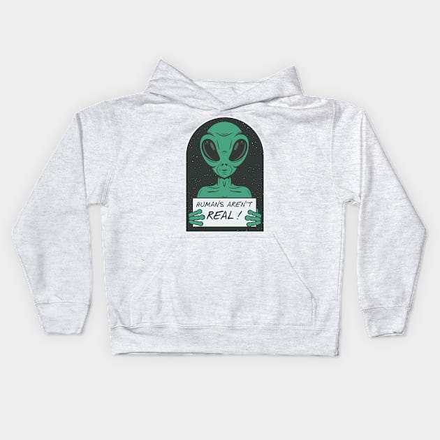 Humans Aren't Real Kids Hoodie by ThriceCursedPod